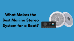 Elevate Boat Sound Experience with Marine Stereo System